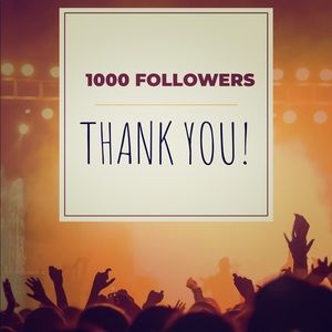 Thank you to all my 1000 followers